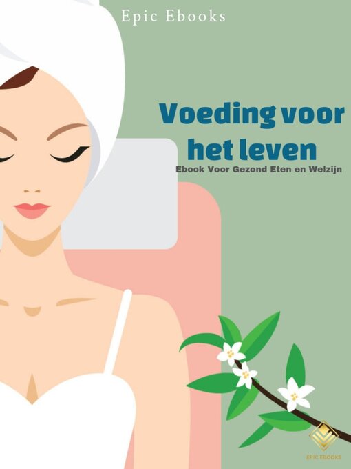 Title details for Voeding voor het leven by EpicEbooks - Available